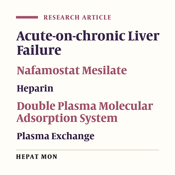 Efficacy and Safety of Nafamostat Mesilate Versus Heparin for Anticoagulation During Artificial Liver Support Therapy in Patients with Acute-on-Chronic Liver Failure: A Prospective Real-World Cohort Study