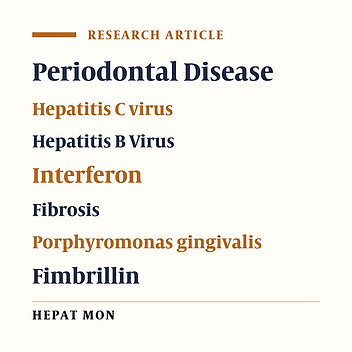 Association of Periodontal Diseases and Liver Fibrosis in Patients With HCV and/or HBV infection