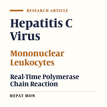 Development of an In-House TaqMan Real Time RT-PCR Assay to Quantify Hepatitis C Virus RNA in Serum and Peripheral Blood Mononuclear Cells in Patients With Chronic Hepatitis C Virus Infection