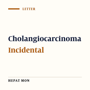 Incidental Cholangiocarcinoma Diagnosed in Explanted Livers: A Single Center Experience