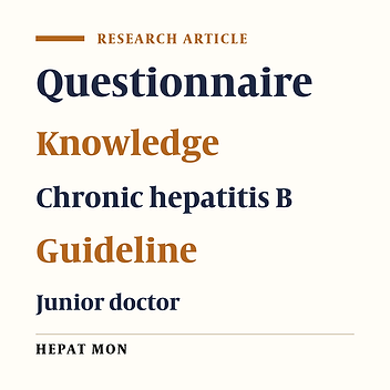 Junior Doctors’ Knowledge about Chronic Hepatitis B Guideline: A Survey Among 30 Primary Hospitals in Sichuan Province of China