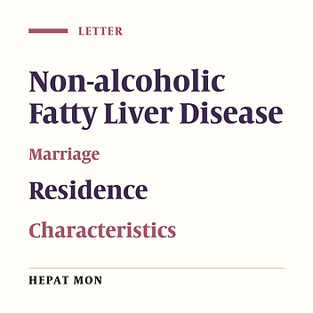 Comments on “Rural Residency has a Protective Effect and Marriage is a Risk Factor for NAFLD”