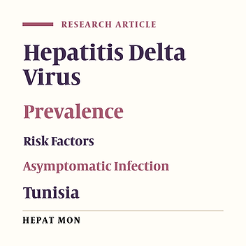 Hepatitis D Virus Infection Among Hepatitis B Surface Antigen Carriers and in “Isolated anti-HBc” Antibodies Profile in Central Tunisia