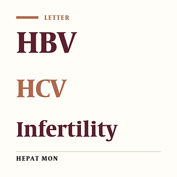 HBs Ag and HCV Status Need to Be Specified Before Using Assisted Reproductive Technique