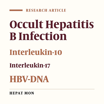 Serum Levels of IL-10 and IL-17A in Occult HBV-Infected South-East Iranian Patients