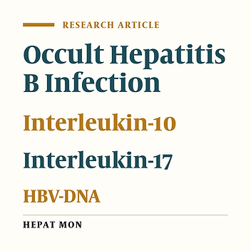 Serum Levels of IL-10 and IL-17A in Occult HBV-Infected South-East Iranian Patients