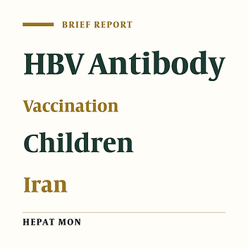 Evaluation of the Level of HBV Antibody Titer after HBV Vaccination among Children in Tehran, Iran