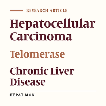 Molecular Detection of Human Telomerase mRNA (hTERT-mRNA) in Egyptian Patients with Hepatocellular Carcinoma