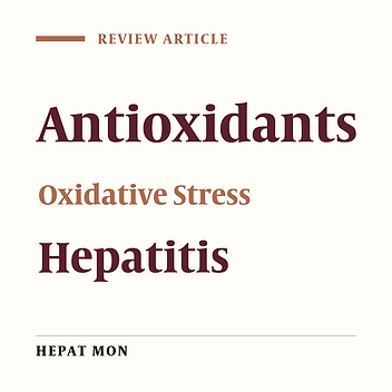 Oxidative Stress and Benefits of Antioxidant Agents in Acute and Chronic Hepatitis