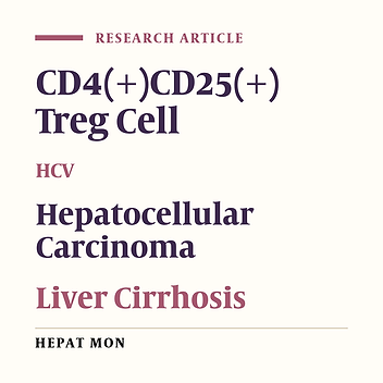Assessment of Treg Cells CD4(+)CD25(+) in Chronic Cirrhotic Liver Disease and Hepatocellular Carcinoma Egyptian Patients
