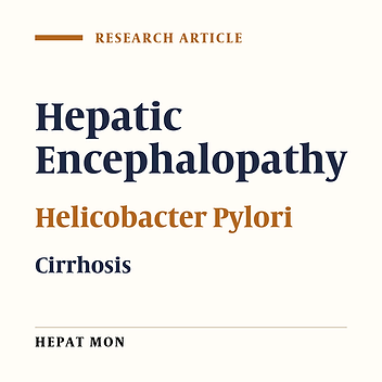 Effect of Helicobacter Pylori Eradication on Hepatic Encephalopathy