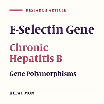 E-Selectin Gene Polymorphisms in Iranian Chronic Hepatitis B Patients