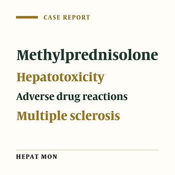 Liver Injury Induced by High-Dose Methylprednisolone Therapy: A Case Report and Brief Review of the Literature
