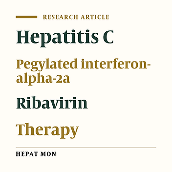 The Efficacy and Side Effects of Therapy with Peginterferon Alpha-2 a (PEGASYS) Combined with Ribavirin in Chronic Hepatitis C Patients: an open label Clinical Trial