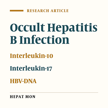 Serum Levels of IL-10 and IL-17A in Occult HBV-Infected South-East Iranian Patients