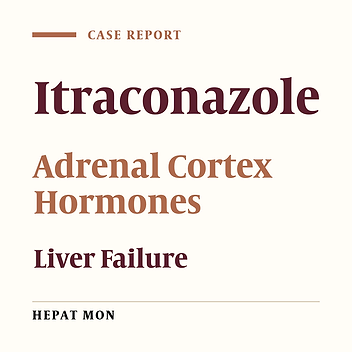Hepatic Failure Related to Itraconazole Use Successfully Treated by Corticosteroids