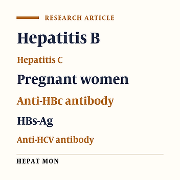 Hepatitis C and Hepatitis B Virus Infection: Epidemiology and Risk Factors in a Large Cohort of Pregnant Women in Lorestan, West of Iran