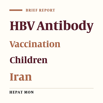 Evaluation of the Level of HBV Antibody Titer after HBV Vaccination among Children in Tehran, Iran