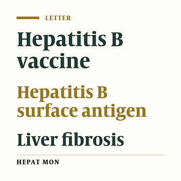 Broader use of hepatitis B virus vaccine: Efficacy in those who lost hepatitis B surface antigen during follow-up