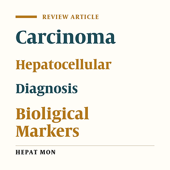 An Overview of Biomarkers for the Diagnosis of Hepatocellular Carcinoma