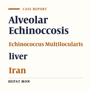 Alveolar Echinococcosis of The Liver, Report of Three Cases from Different Geographic Areas of Iran