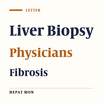 Cover image of the article: Would the Physicians Eventually Obsolete the Liver Biopsy for the Assessment of Liver Fibrosis?