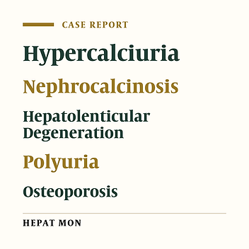 Hypercalciuria and Nephrocalcinosis as Early Feature of Wilson Disease Onset: Description of a Pediatric Case and Literature Review