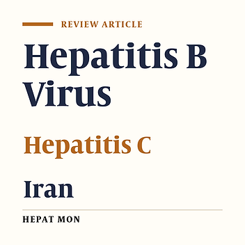 Epidemiological Pattern of Hepatitis B and Hepatitis C as Etiological Agents for Hepatocellular Carcinoma in Iran and Worldwide