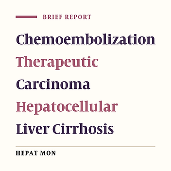 Safety and Efficacy of Transcatheter Arterial Chemoemboliazation in the Real-Life Management of Unresectable Hepatocellular Carcinoma