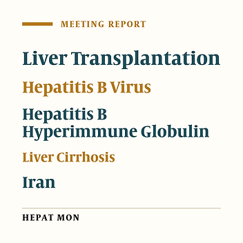 Management of Hepatitis B Virus Infection in Liver Transplantation Setting; The Rising Concerns and Growing Hopes, Report From 10th Congress of the Iranian Society for Organ Transplantation, 2011, Shiraz, Iran