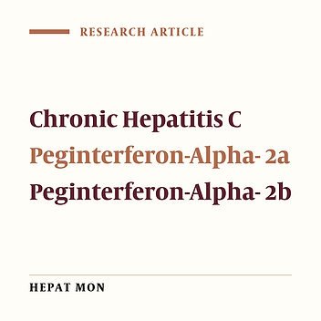 The Effect of Peginterferon Alpha-2a vs. Peginterferon Alpha-2b in Treatment of Naive Chronic HCV Genotype-4 Patients: A Single Centre Egyptian Study