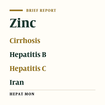 Evaluation of Zinc Plasma Level in Iranian Cirrhotic Patients due to Hepatitis B and Hepatitis C