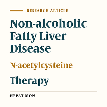 N-Acetylcysteine Improves Liver Function in Patients with Non-Alcoholic Fatty Liver Disease