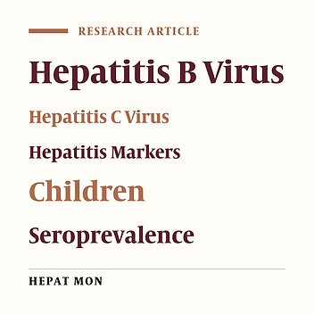 Seroprevalence of Hepatitis B and C among Children in Endemic Areas of Turkey