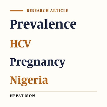Prevalence, Sociodemographic Characteristics and Risk Factors for Hepatitis C Infection among Pregnant Women in Calabar Municipality, Nigeria