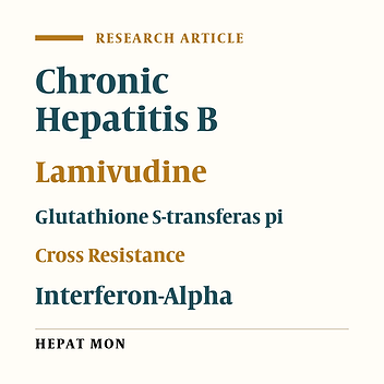 Evaluation of Possible Risk Factors of Lamivudine Resistance in Chronic Hepatitis B patients: A Retrospective Study in Iran