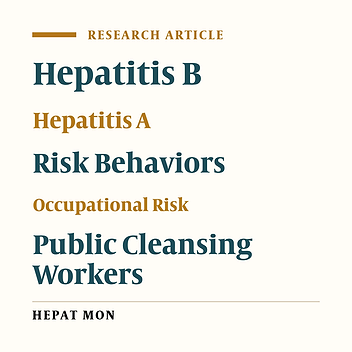 Risk Behaviors, Occupational Risk and Seroprevalence of Hepatitis B and A Infections among Public Cleansing Workers of Bangkok Metropolis