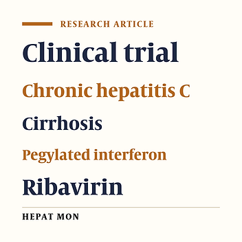 Efficacy and Safety of Pegylated Interferon Alfa-2a plus Ribavirin for Treatment of Chronic Hepatitis C and Cirrhosis in Iranian
