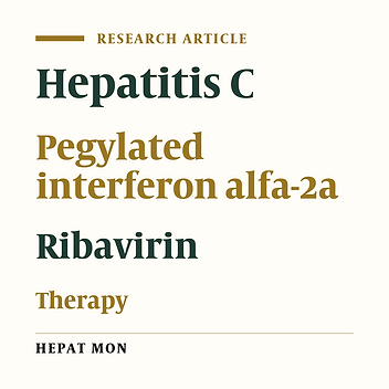Peginterferon Alfa-2a (Pegasys) and Ribavirin in the Treatment of Chronic Hepatitis C