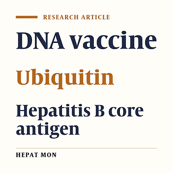 Ubiquitin Conjugation of Hepatitis B Virus Core Antigen DNA Vaccine Leads to Enhanced Cell-Mediated Immune Response in BALB/c Mice