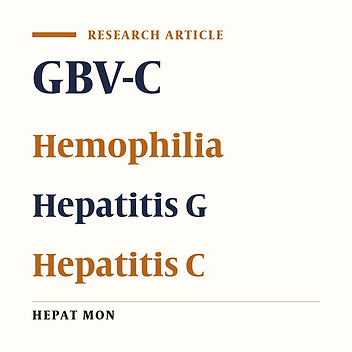 Evaluation of HGV Viremia Prevalence and Its Co-Infection with HBV, HCV, HIV and HTLV-1 in Hemophilic Patients of Southern Khorassan, Iran