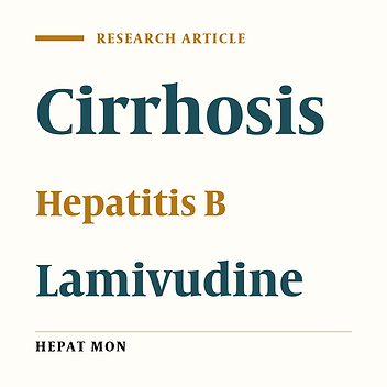 The Efficacy of Lamivudine in Hepatitis B – related Cirrhosis