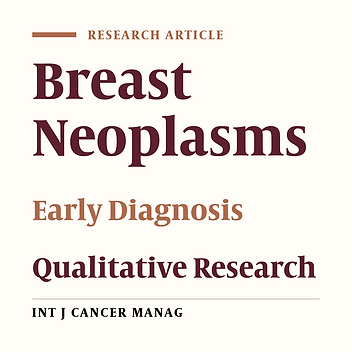 Perceived Barriers to Early Detection of Breast Cancer in Iranian Women: A Qualitative Content Analysis