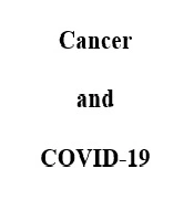 Taking Care of Vascular Access in Patients with Cancer Following the Prevalence of COVID-19