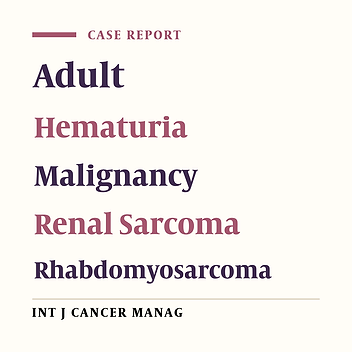 Renal Rhabdomyosarcoma in a Young Woman with Gross Hematuria: A Case Report
