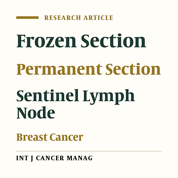 Compatibility of Intraoperative Frozen Section Analysis with Permanent Section Analysis of Sentinel Lymph Nodes in Breast Cancer