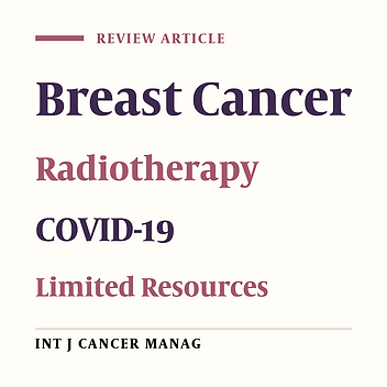 Radiation Therapy for Breast Cancer During the COVID-19 Pandemic in Low Resource Countries: Consensus Statement from the Iranian Society of Radiation Oncology