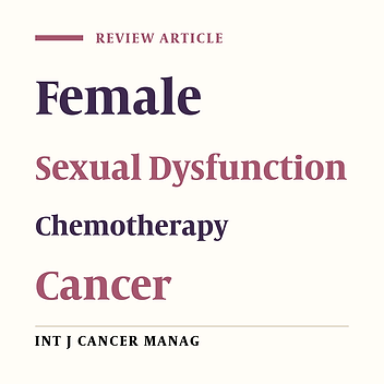 Chemotherapy and Related Female Sexual Dysfunction: A Review of Literature