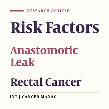 The Risk Factors of Anastomotic Leakage After Rectal Cancer Surgery