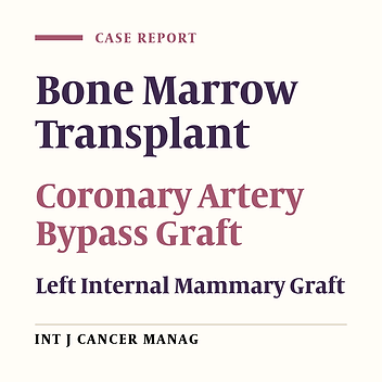 Can the Left Internal Mammary Artery Be Used During Coronary Artery Bypass Graft Surgery in Patients Undergoing Bone Marrow Transplant? A First Case Report